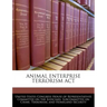 Animal Enterprise Terrorism ACT