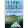 Hidden Cities: The Discovery and Loss of Ancient North American Cities