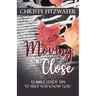 Moving in Close: 52 Bible Study Tips to Help You Know God