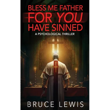 Bless Me Father FOR YOU Have Sinned