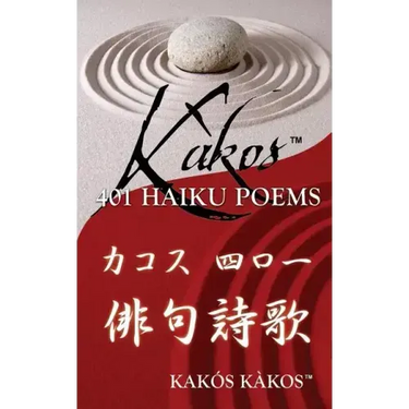 Kakos 401 Haiku Poems