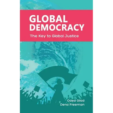 Global Democracy: The Key to Global Justice