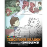 Coloring Book Teach Your Dragon To Understand Consequences
