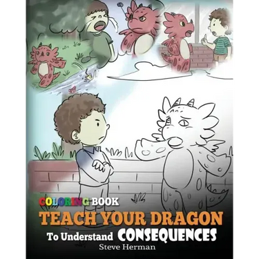 Coloring Book Teach Your Dragon To Understand Consequences