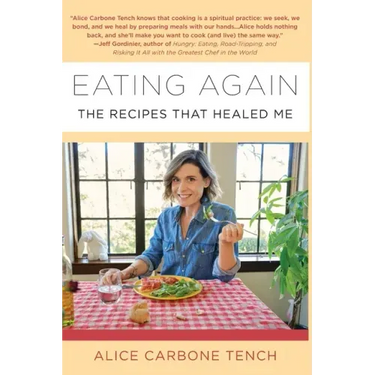Eating Again: The Recipes That Healed Me