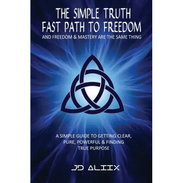 The Simple Truth: Fast Path To Freedom