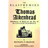 The Blasphemies of Thomas Aikenhead: Boundaries of Belief on the Eve of the Enlightenment