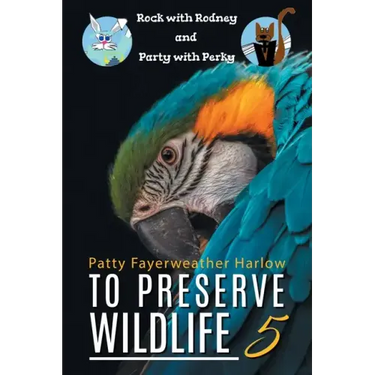 To Preserve Wildlife 5: Rock with Rodney and Party with Perky