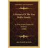 A History Of The Van Sickle Family: In The United States Of America (1880)
