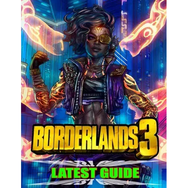 Borderland 3 Latest Guide: Best Tips, Tricks, Walkthroughs and Strategies to Become a Pro Player