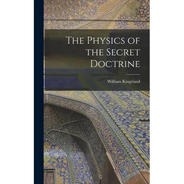 The Physics of the Secret Doctrine