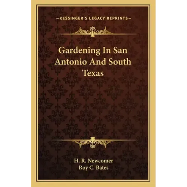 Gardening in San Antonio and South Texas