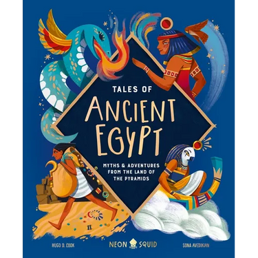 Tales of Ancient Egypt: Myths & Adventures from the Land of the Pyramids