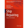 Ship Repairing: Analyses and Estimates