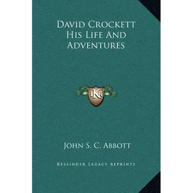 David Crockett His Life and Adventures