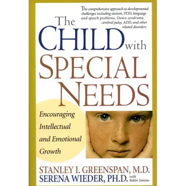 The Child with Special Needs: Encouraging Intellectual and Emotional Growth