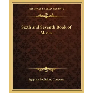Sixth and Seventh Book of Moses