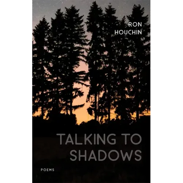 Talking to Shadows: Poems