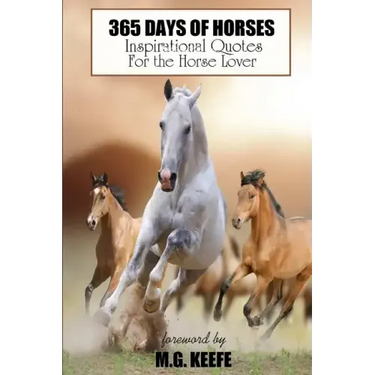 365 Days of Horses: Inspirational Quotes for the Horse Lover