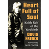 Heart Full of Soul: Keith Relf of the Yardbirds