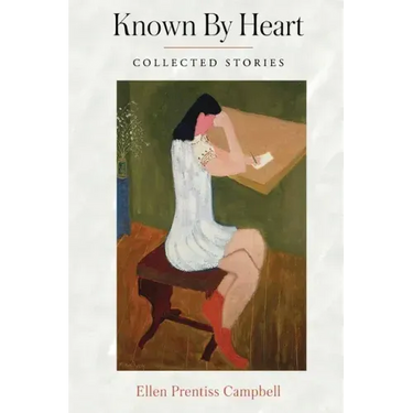 Known By Heart: Collected Stories