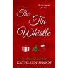 The Tin Whistle