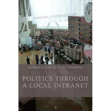 Politics Through a Local Intranet: Introduction to Civic Thinking