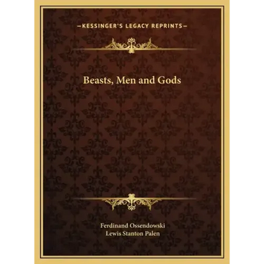 Beasts, Men and Gods