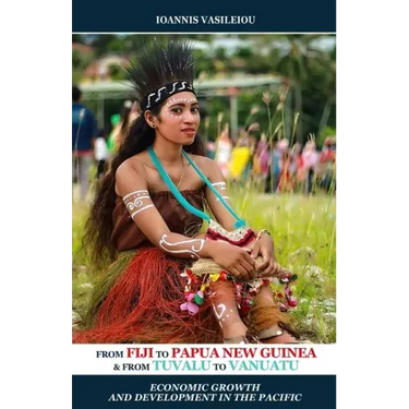 From Fiji to Papua New Guinea and from Tuvalu to Vanuatu: Economic Growth and Development in the Pacific