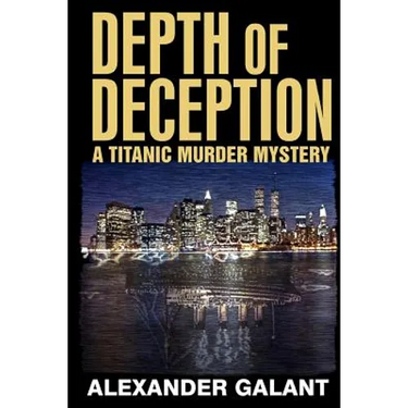 Depth of Deception (A Titanic Murder Mystery)