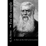 For the temple: A Tale of the Fall of Jerusalem