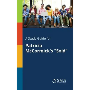 A Study Guide for Patricia McCormick's "Sold"