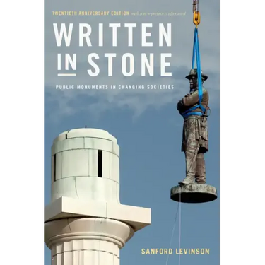 Written in Stone: Public Monuments in Changing Societies