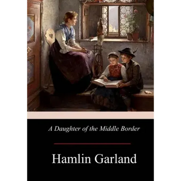 A Daughter of the Middle Border