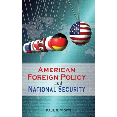 American Foreign Policy and National Security