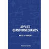 Applied Quantum Mechanics