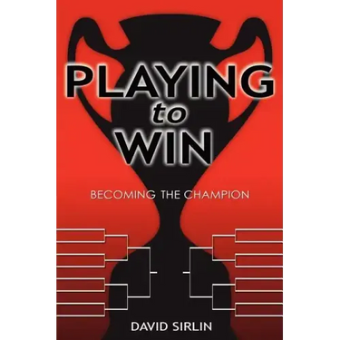 Playing to Win: Becoming the Champion
