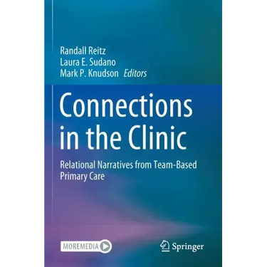 Connections in the Clinic: Relational Narratives from Team-Based Primary Care