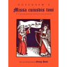 Ockeghem's Missa Cuiusvis Toni: In Its Original Notation and Edited in All the Modes