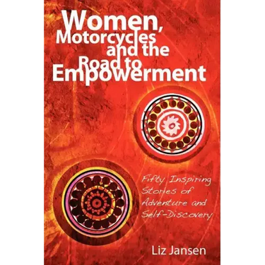 Women, Motorcycles and the Road to Empowerment