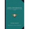 God's Troubadour: The Story Of St. Francis Of Assisi (1910)