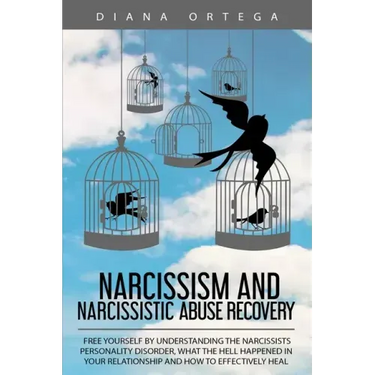 Narcissism and Narcissistic Abuse Recovery: Free Yourself by Understanding the Narcissists Personality Disorder, What the Hell Happened in Your Relati