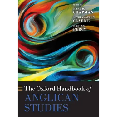 The Oxford Handbook of Anglican Studies