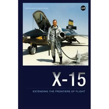 X-15: Extending the Frontiers of Flight
