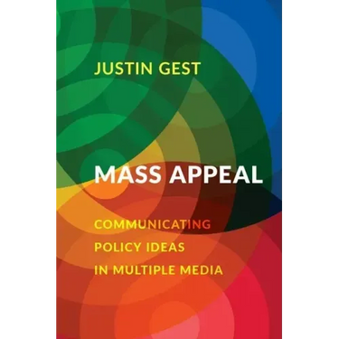 Mass Appeal: Communicating Policy Ideas in Multiple Media