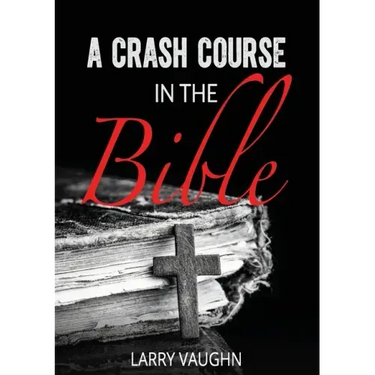 A Crash Course in the Bible