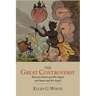 The Great Controversy between Christ and His Angels and Satan and His Angels
