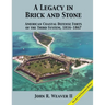 A Legacy in Brick and Stone
