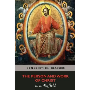 The Person and Work of Christ