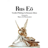 Rus EO: Versified Philology in the Romantic Idiom